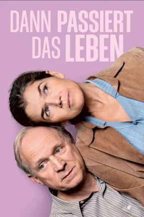 Filmplakat: Dann Passiert Das Leben